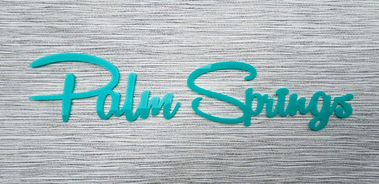 Laser Cut Acrylic Palm Springs Signage